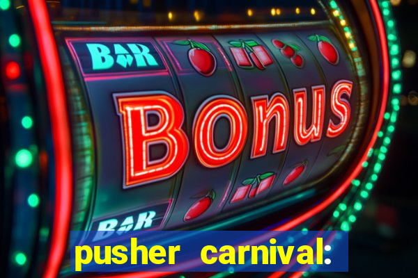 pusher carnival: coin master